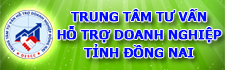 Trung tâm tư vấn hỗ trợ doanh nghiệp tỉnh Đồng Nai
